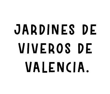 Jardines de Viveros de Valencia.