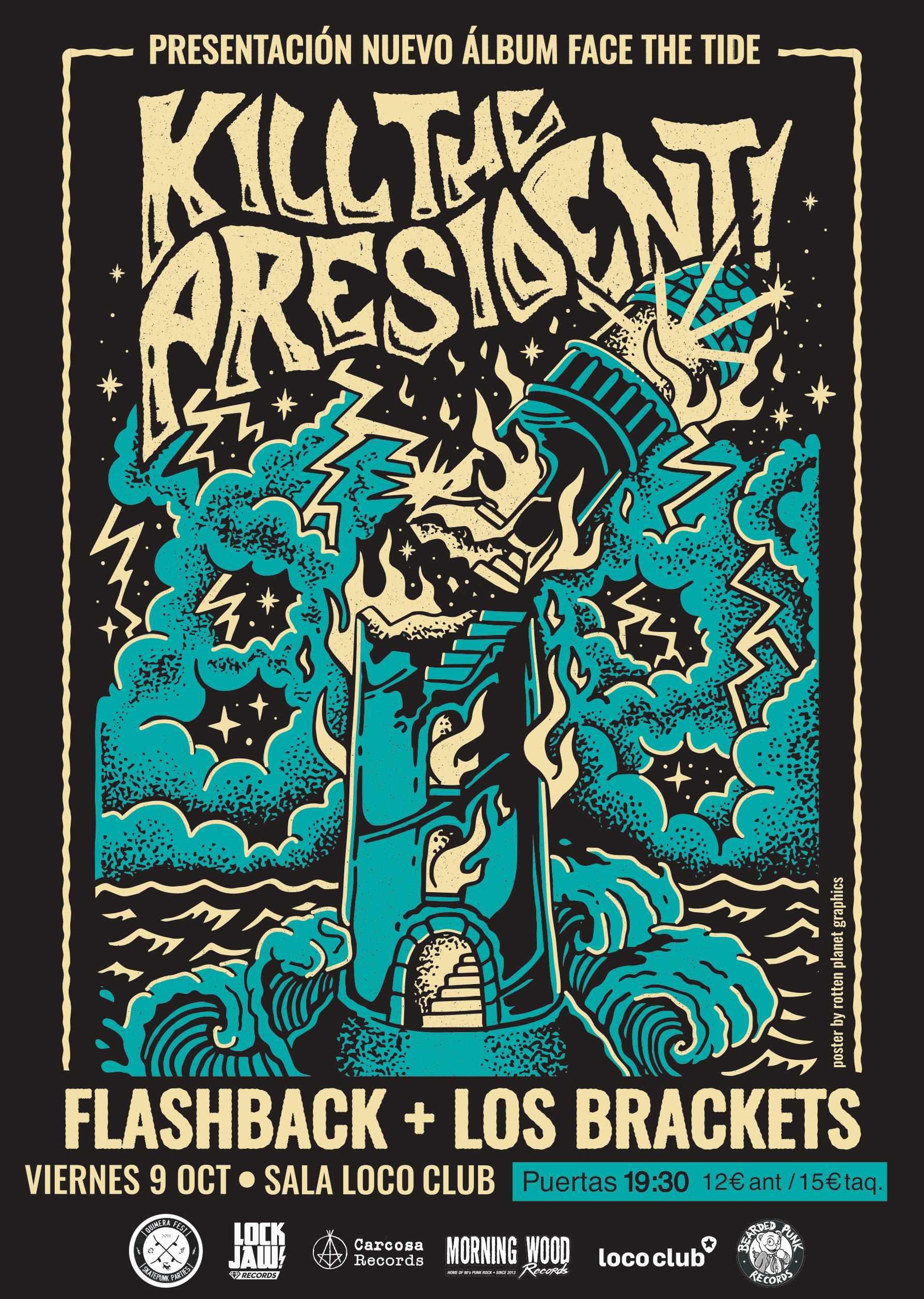 KILL THE PRESIDENT + FLASHBACK + LOS BRACKETS