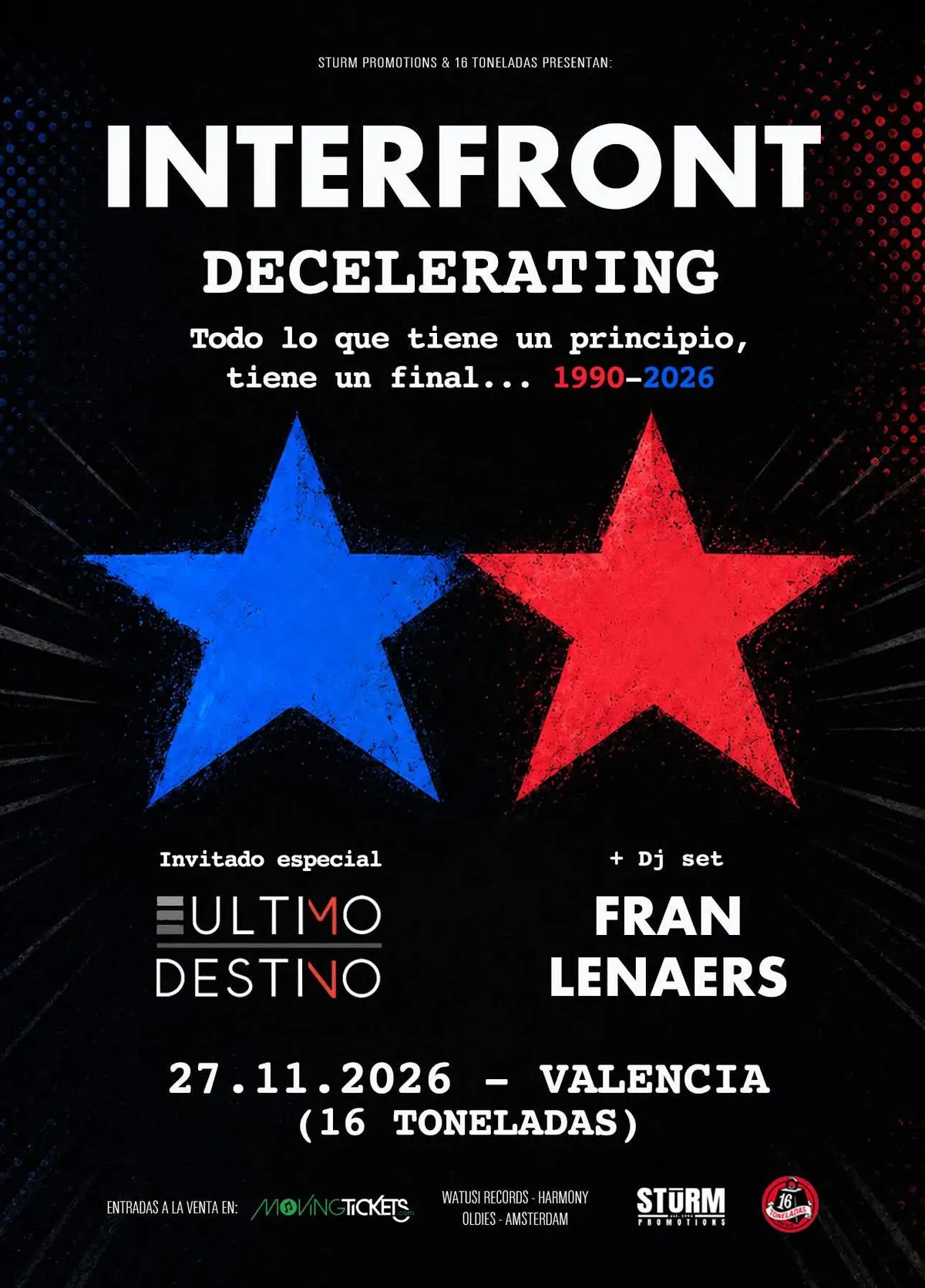 INTERFRONT + ÚLTIMO DESTINO + FRAN LENAERS DJ SET – 16 Toneladas