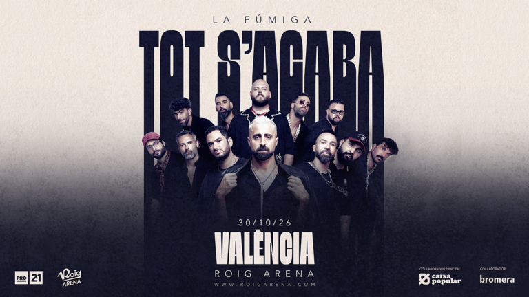 La Fúmiga – Tot s’acaba – Roig Arena