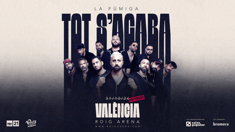 La Fúmiga – Tot s’acaba – Roig Arena